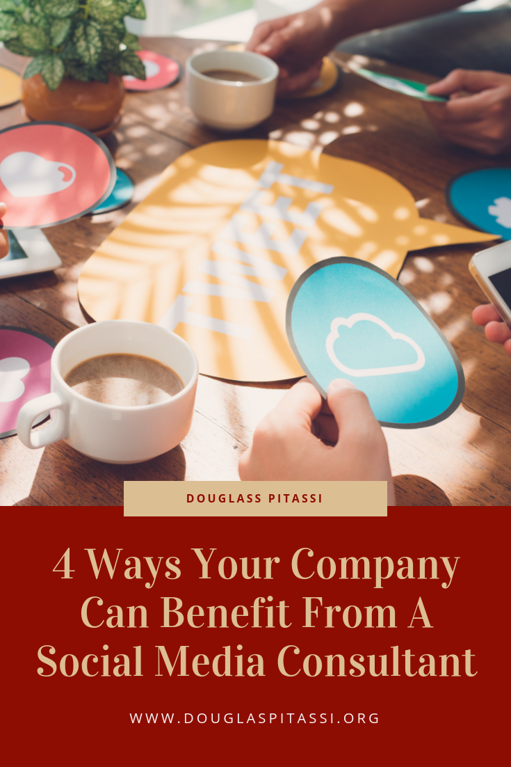 4 Ways Your Company Can Benefit From A Social Media Consultant